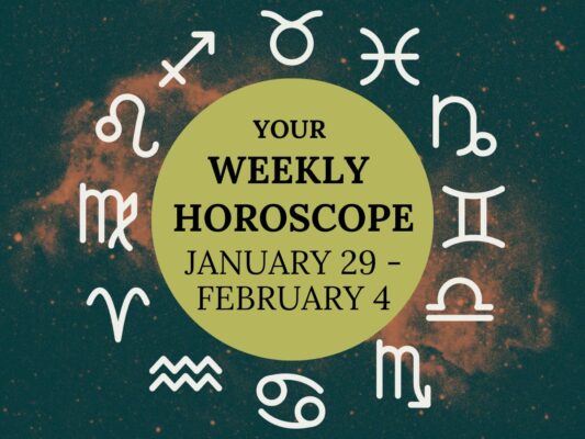 Weekly horoscope 1/29-2/4